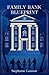 Family Bank Blueprint: Set Your Children Up for a Lifetime of Financial Literacy and Success