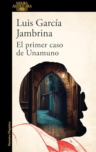 El primer caso de Unamuno (Kindle Edition)