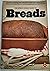 The Great Cooks' Guide to Breads