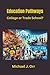 Education Pathways: College...