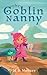 The Goblin Nanny