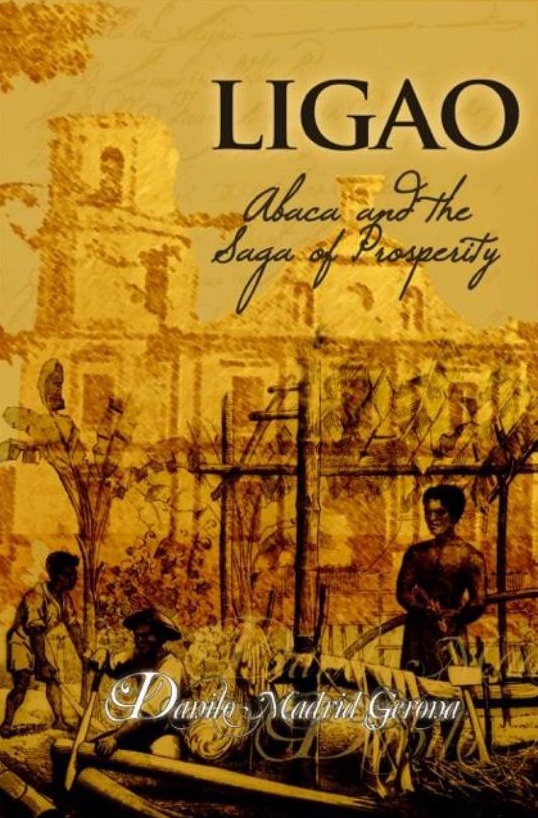 Ligao: Abaca and the Saga of Prosperity (Paperback)