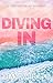 Diving In