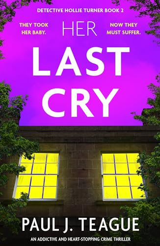 Her Last Cry (Detective Hollie Turner #2)