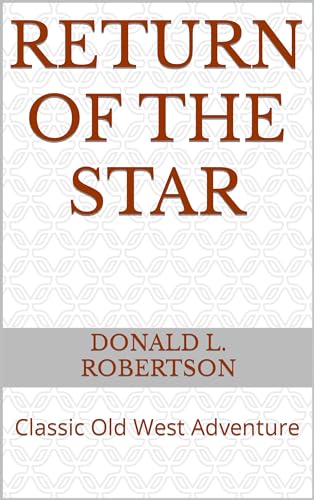 Return of the Star: A Jack Sage Western (Kindle Edition)