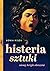 Histeria sztuki by Sonia Kisza