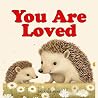 You Are Loved: Be...