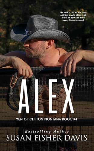 Alex Men of Clifton, Montana Book 34 (Kindle Edition)