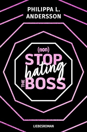 nonStop hating the Boss (New York City Feelings 2) (German Edition)