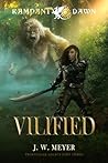 Vilified (The Frostcloak Legacy, #3)