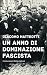 Un anno di dominazione fascista