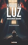 Hágase la luz: Co...