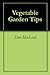 Vegetable Garden Tips