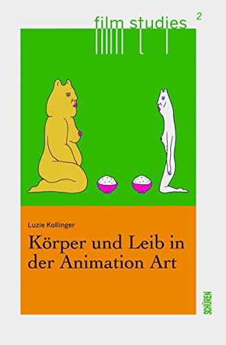 Körper und Leib in der Animation Art (Paperback)