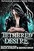 Tethered Desire