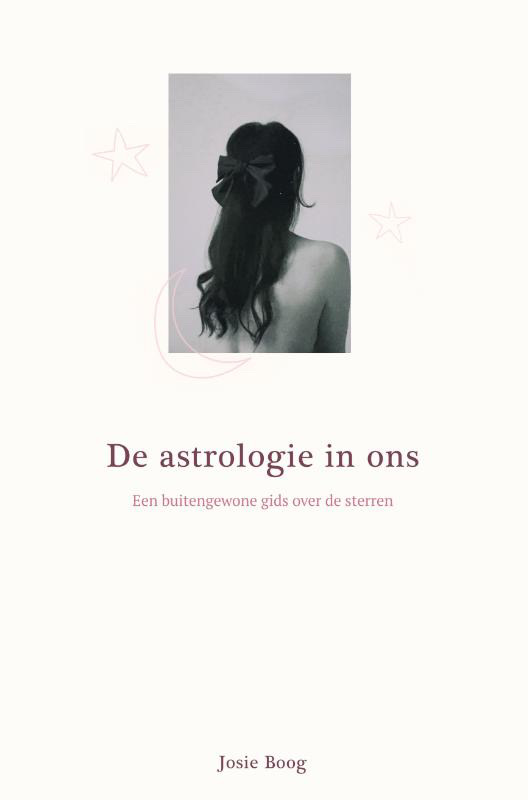 De astrologie in ons: Een buitengewone gids over de sterren