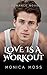 Love Is a Workout (The Chan...