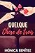 Quelque chose de trois (French Edition)