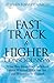 Fast Track to Higher Consciousness by Stephen Hawley Martin