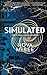 Simulated: A YA Action Adventure Series (Calculated Book 2)