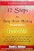 12 Steps to Deep Inner Heal...