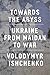 Towards the Abyss: Ukraine ...