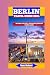 Berlin Travel Guide 2024: B...