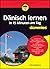 Dänisch lernen in 15 Minuten am Tag für Dummies (German Edition)
