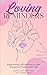 Loving Reminders: Empowerin...