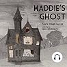 Maddie's Ghost by Carol Fisher Saller