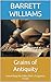 Grains of Antiquity: Uneart...