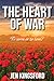 The Heart of War: To serve ...