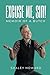 Excuse Me, Sir! Memoir of a Butch