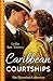 The Historical Collection: Caribbean Courtships: Compromised into a Scandalous Marriage / Alliance with His Stolen Heiress