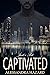 Just a Bit Captivated (Stra...