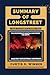 SUMMARY OF LONGSTREET: THE ...