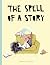 The Spell of a Story
