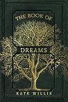 The Book of Dreams by Kate Willis