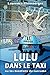 LULU DANS LE TAXI: ou les b...