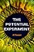 The Potential Experiment