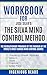 Workbook for the Silva Mind Control Method: The Revolutionary Program by the Founder of the World's Most Famous Mind Control Course