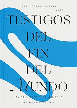 Testigos del Fin del Mundo