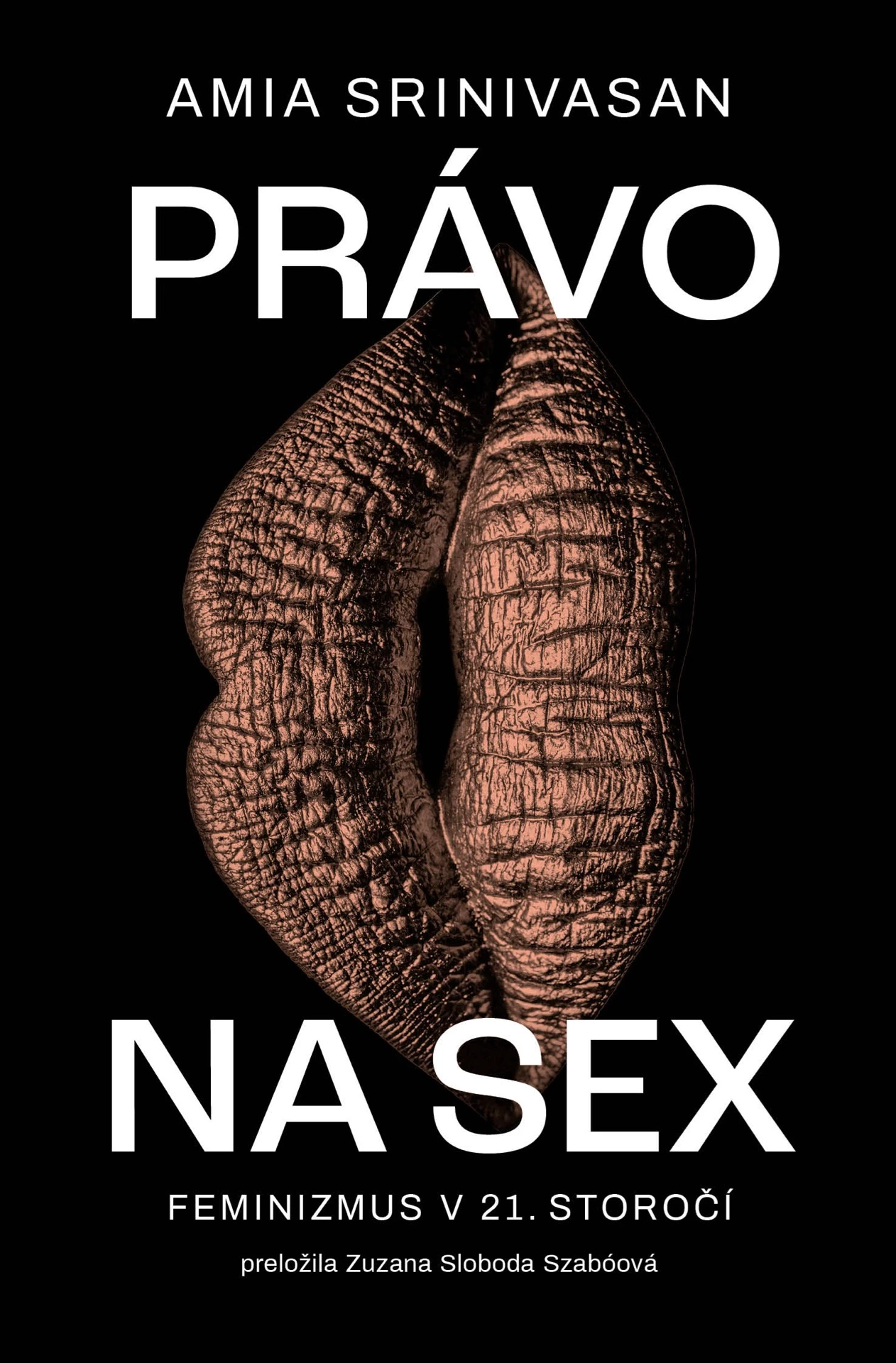 Právo na sex: Feminizmus v 21. storočí