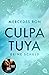 Culpa Tuya – Deine Schuld
