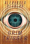 Grim Trigger (Cray & Fraser Book 2) Grim Trigger (Cray & Fraser Book 2)