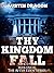 Thy Kingdom Fall (After Eden #1)