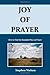 Joy Of Prayer