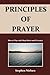 Principles Of Prayer
