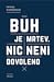 Bůh je mrtev: Nic není dovoleno