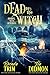 Dead to the Witch by Brenda Trim Dead to the Witch by Brenda Trim